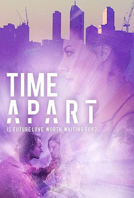 ʱշֱ Time Apart