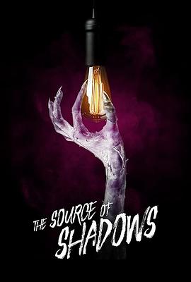 ӰԴ The Source of Shadows