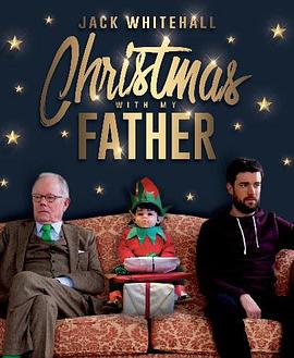 ЯͬΣʥؼ һ Jack Whitehall: Christmas with My Father Season 1