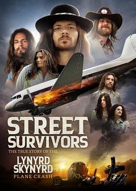 ֶ Street Survivors: The True Story of the Lynyrd Skynyrd Plane Crash
