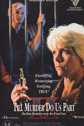 Her Final Fury: Betty Broderick, the Last Chapter