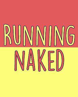 ; Running Naked