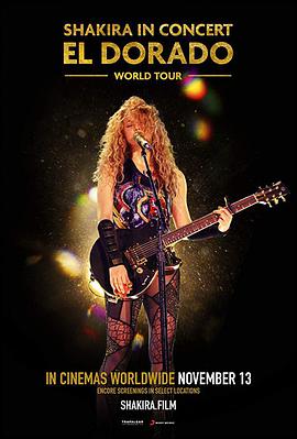 : ƽѲݳ Shakira In Concert: El Dorado World Tour
