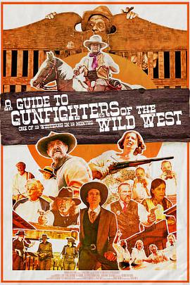 A Guide to Gunfighters of the Wild West