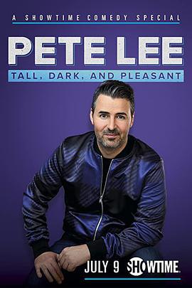 Ƥָָֺ Pete Lee: Tall, Dark and Pleasant