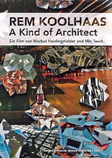 ķ˹һֽʦ Rem Koolhaas:A Kind Of Architect