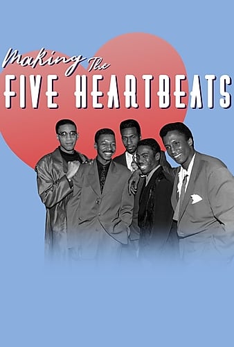  Making the Five Heartbeats