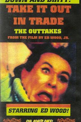 ףƬ Take It Out in Trade: The Outtakes