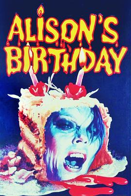 艾莉森的生日 Alison\'s Birthday