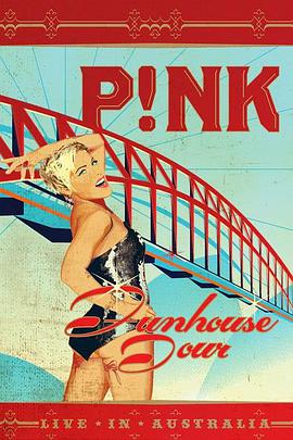 ۼ ҡ԰ ݳ Pink: Funhouse Tour: Live in Australia