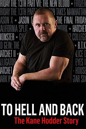 ¶Ĺ To Hell and Back: The Kane Hodder Story