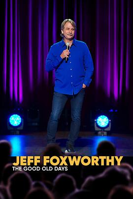 ܷ򸣿˹뵱 Jeff Foxworthy: The Good Old Days