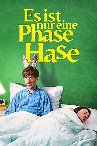 Es ist nur eine Phase, Hase