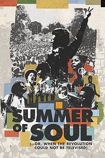 ֮ Summer of Soul (...Or, When the Revolution Could Not Be Televised)