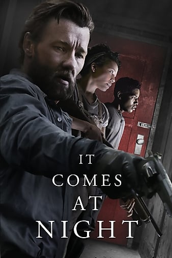 ҹ It Comes at Night