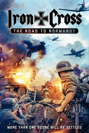 ʮѫ£ŵ֮· Iron Cross: The Road to Normandy