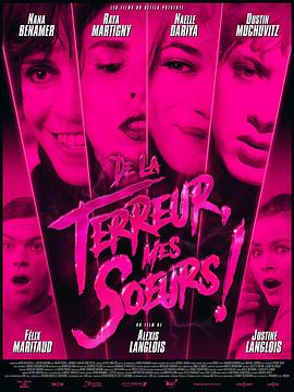 ǣֲ De la terreur, mes soeurs!