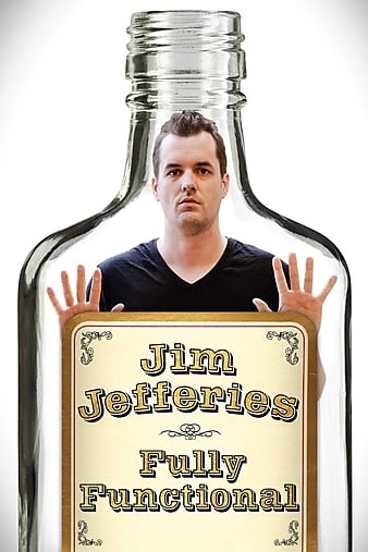 吉姆杰弗里斯：全力运行 Jim Jefferies: Fully Functional