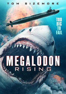巨齿鲨崛起 Megalodon Rising