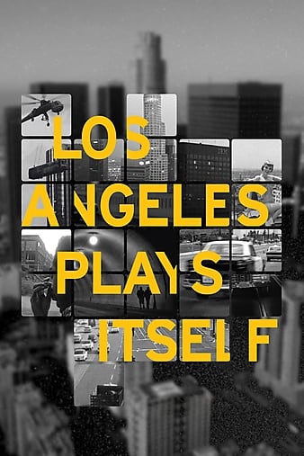 洛杉矶影话 Los Angeles Plays Itself