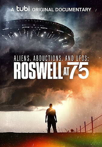 Aliens, Abductions & UFOs: Roswell at 75