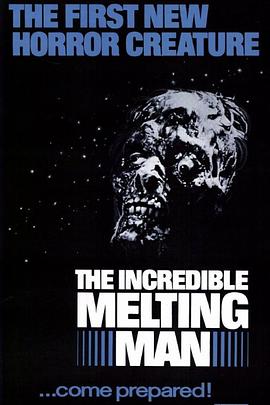 ˼ڻ The Incredible Melting Man