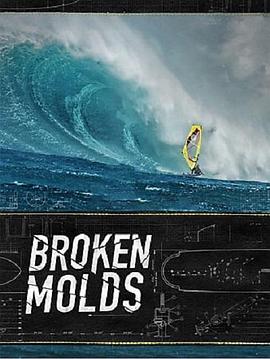 Broken Molds