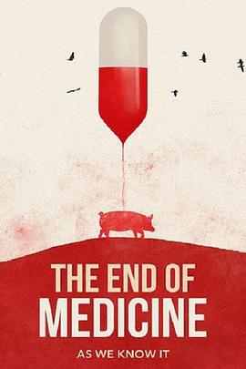 The End of Medicine