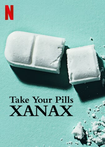 óҩˣްŵ Take Your Pills: Xanax