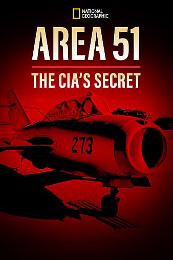 51ֵĻļ Area 51: The CIA\'s Secret Files