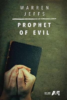 Warren Jeffs: Prophet of Evil