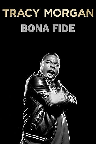 Tracy Morgan: Bona Fide