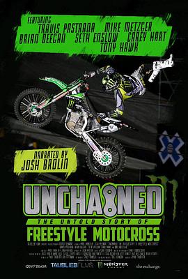 ܣʽԽҰĦвΪ֪Ĺ Unchained: The Untold Story of Freestyle Motocross