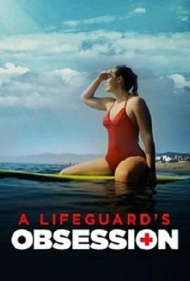 Ա A Lifeguard\'s Obsession