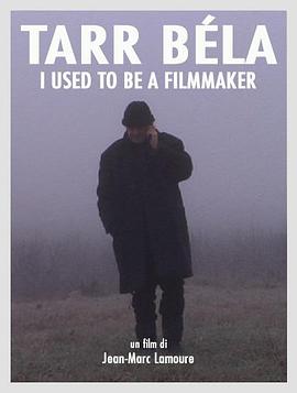 һӰ Tarr Bla, I Used to Be a Filmmaker