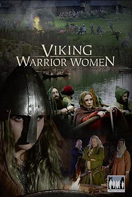 维京女武士 Viking Warrior Women