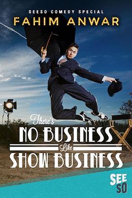 Fahim Anwar: There\'s No Business Like Show Business