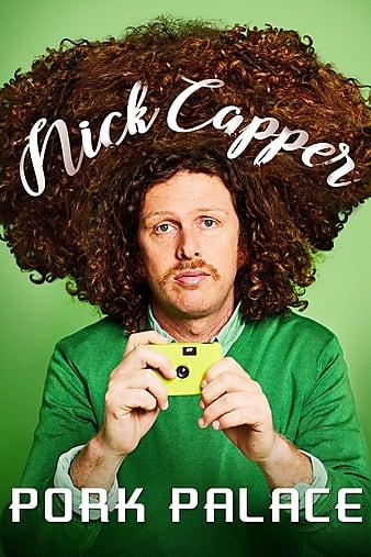 ˡ꣺⹬Nick Capper: Pork Palace