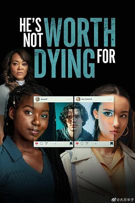 He\'s Not  Worth Dying For