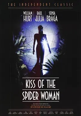 ֩Ů֮ Kiss of the Spider Woman