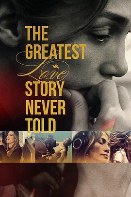 ΰİ The Greatest Love Story Never Told