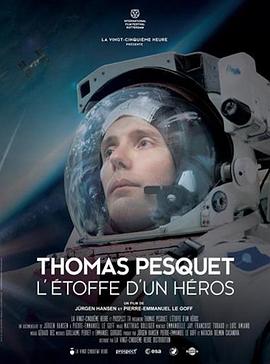 γһ̫ Thomas Pesquet, l\'toffe d\'un hros