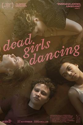 跳舞的女孩 Dead Girls Dancing