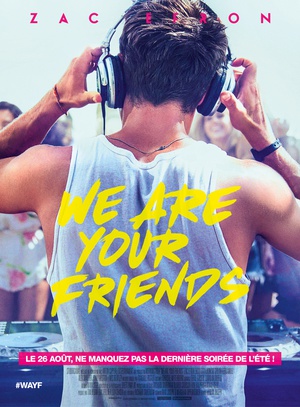 我们是你的朋友 We Are Your Friends