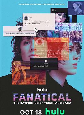 ׷ ̩ðƭ Fanatical: The Catfishing of Tegan and Sara