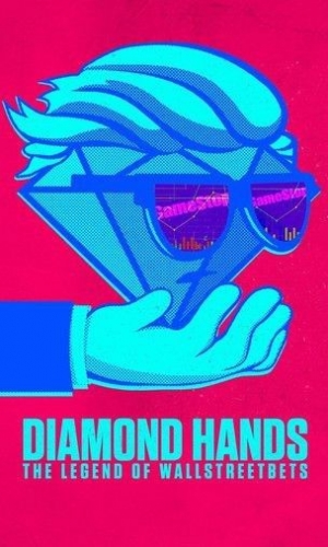 Diamond Hands - The Legend of WallStreetBets